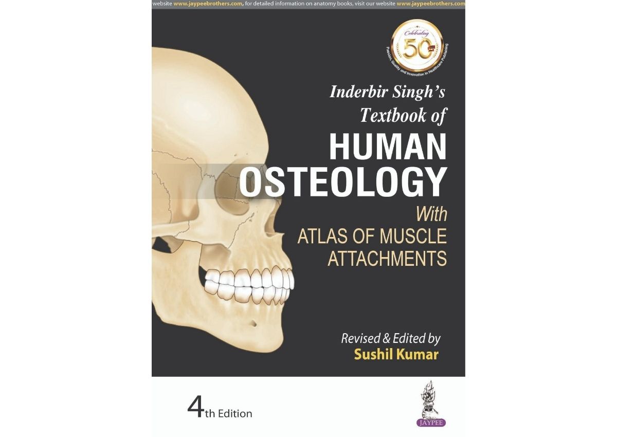 Inderbir Singh's Textbook of Human Osteology