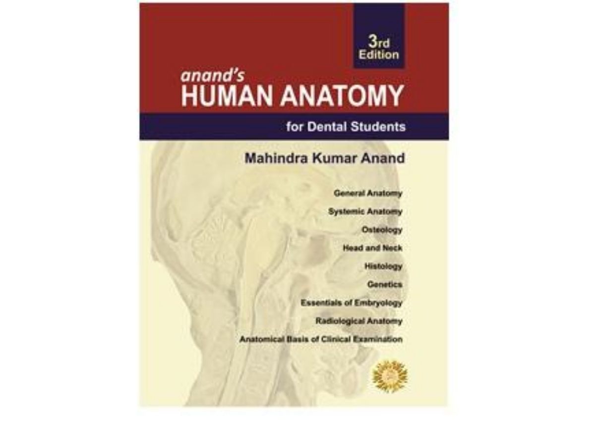 Anand's Human Anatomy for Dental Students, Third E