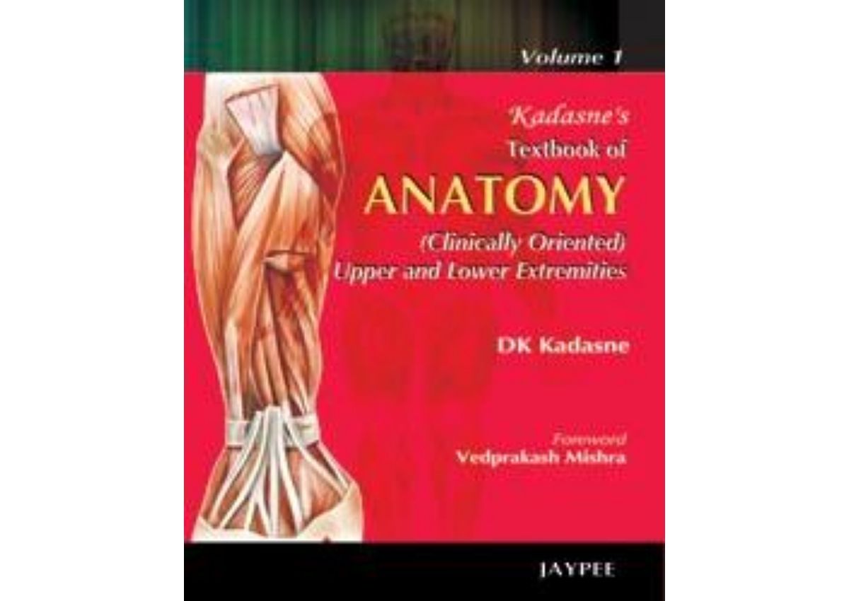 Kadasne's Textbook of Anatomy (Clinically Oriented