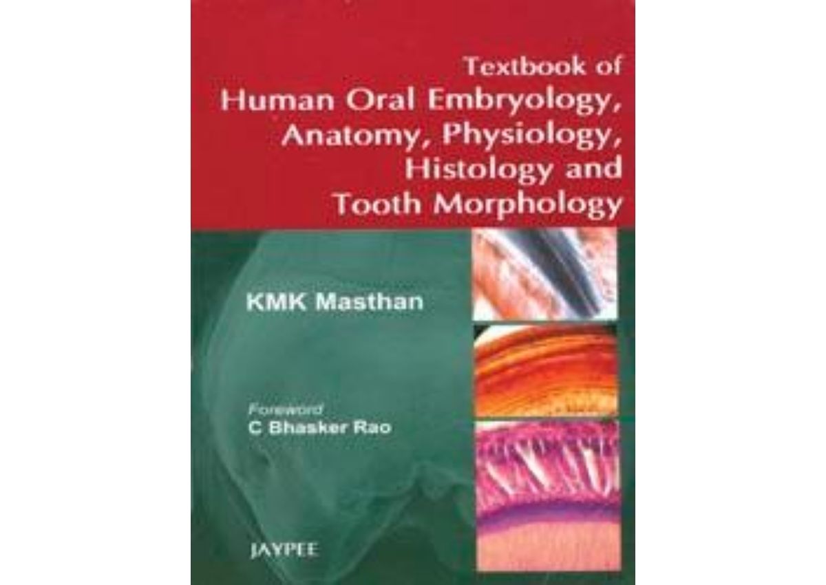 Textbook of Human Oral Embryology, Anatomy, Physio