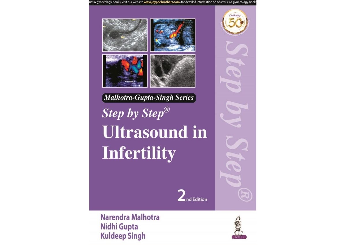 Step by step Ultrasound in Infertility