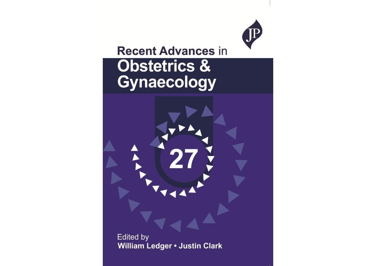 Recent Advances in Obstetrics & Gynaecology 27