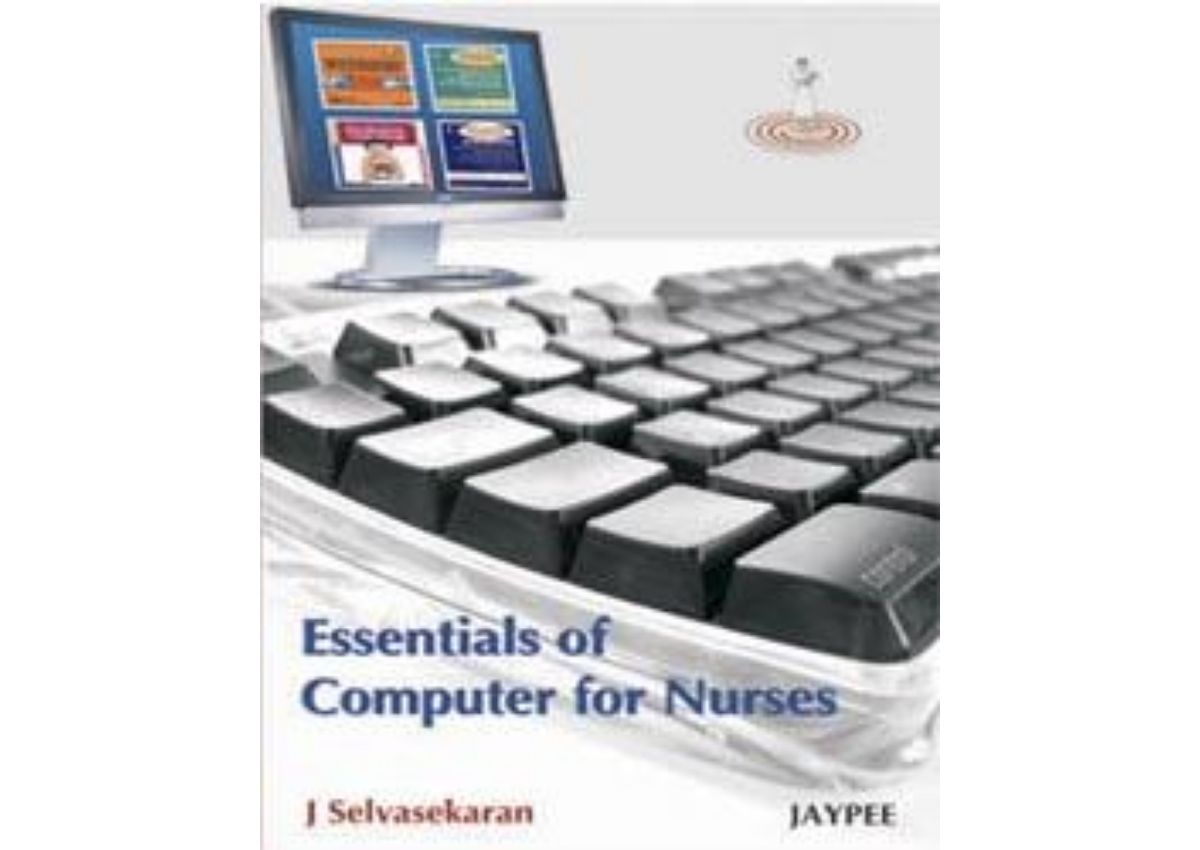 Essentials of Computer for Nurses