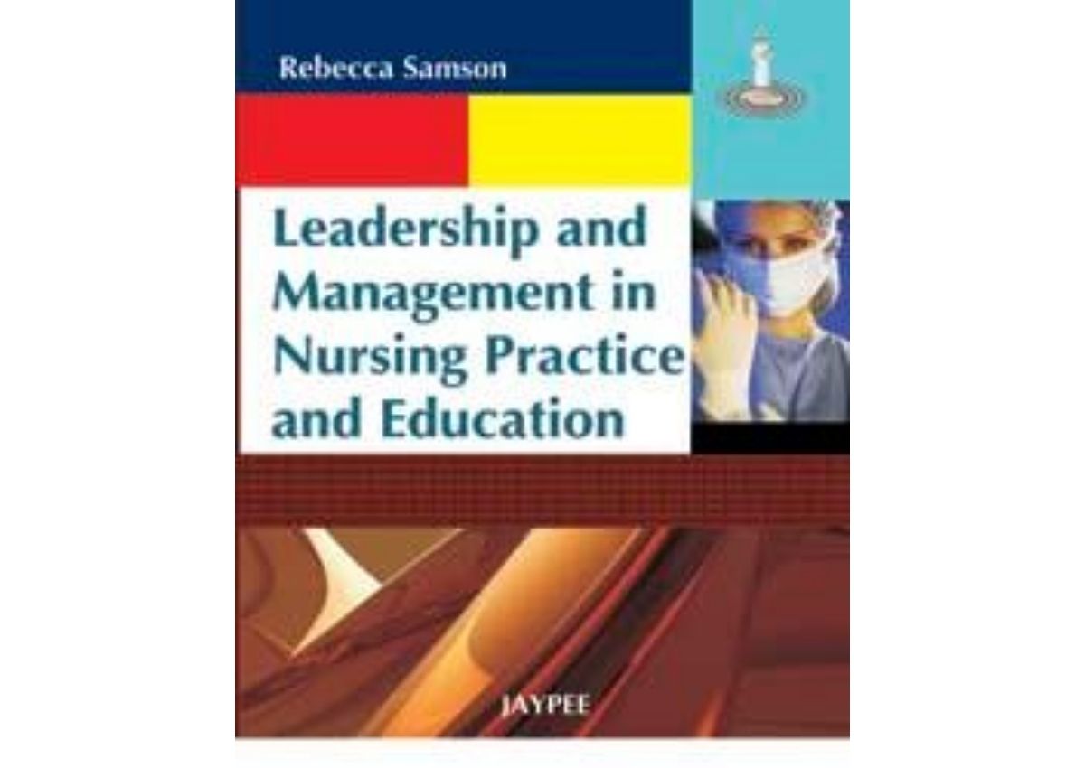 Leadership and Management in Nursing