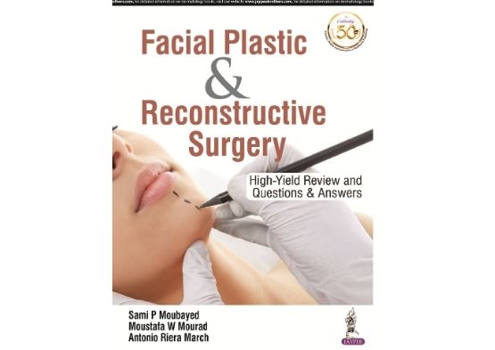 Facial Plastic & Reconstructive Surgery: Concepts,