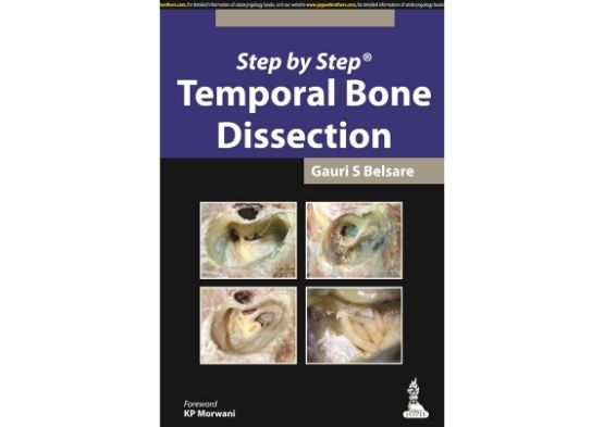 Step by Step: Temporal Bone Dissection