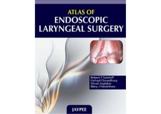 Atlas of Endoscopic Laryngeal Surgery