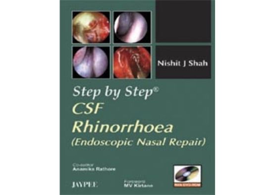 Step by Step: CSF Rhinorrhoea: Endoscopic Nasal Re