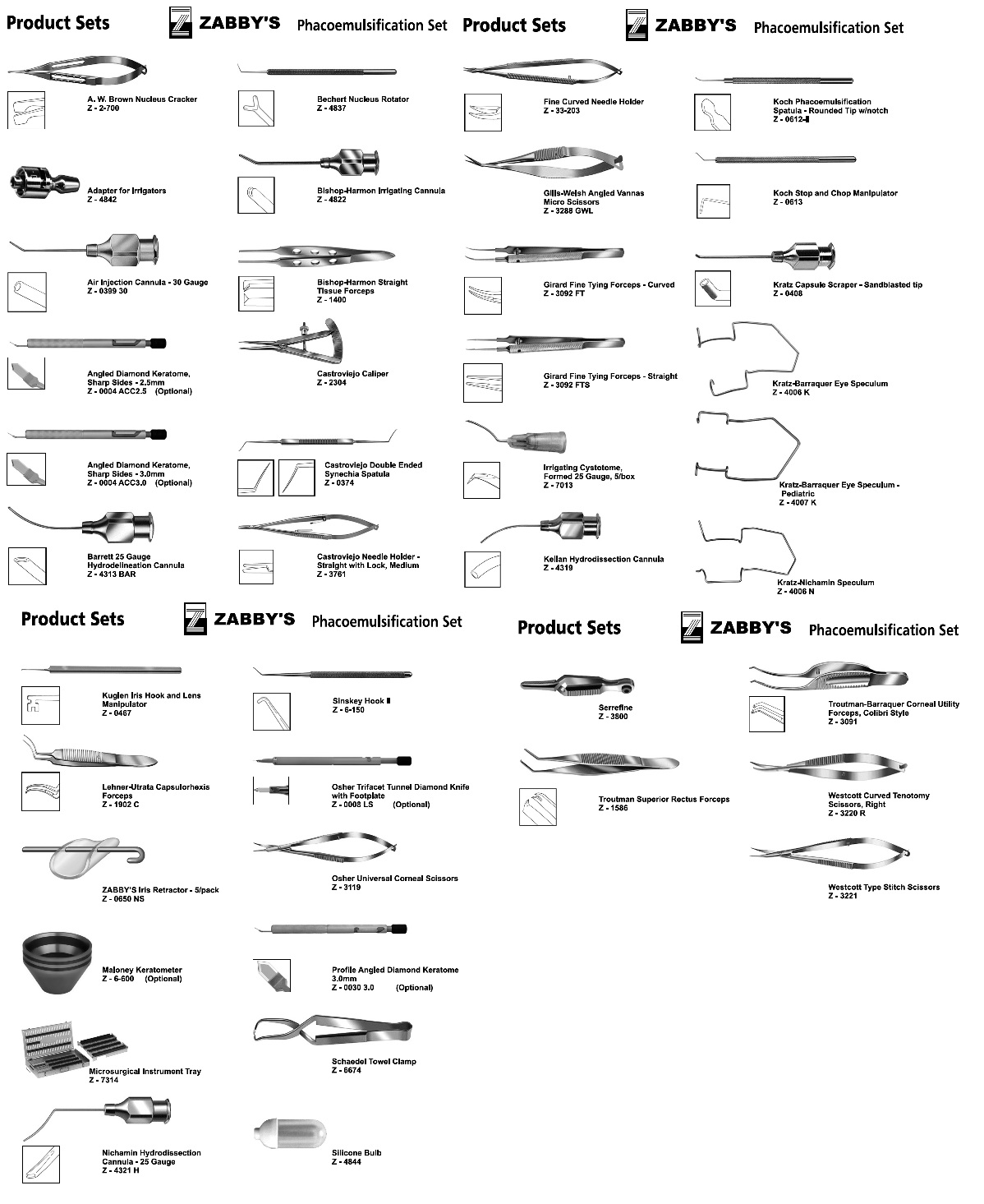ZABBYS PHACOEMULSIFICATION SET EXCLUDING OPTIONAL ITEMS